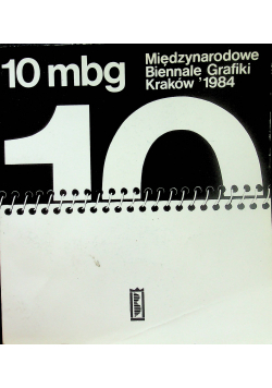 10 mbg Międzynarodowe Biennale Grafiki Kraków 1984