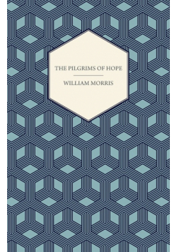 The Pilgrims of Hope (1885)