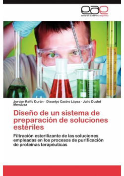 Diseño de un sistema de preparación de soluciones estériles