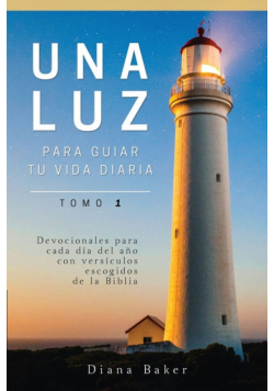 Una Luz Para Guiar Tu Vida - Tomo 1