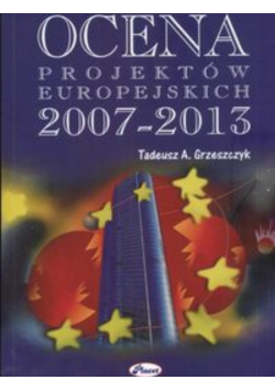 Ocena projektów europejskich 2007 - 20013