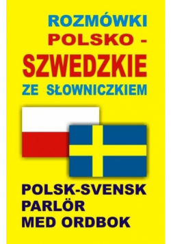 Rozmówki polsko-szwedzkie ze słowniczkiem