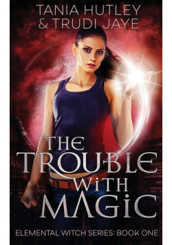 The Trouble With Magic