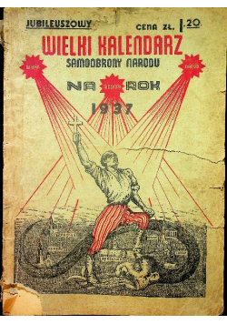 Jubileuszowy Wielki Kalendarz Samoobrony Narodu 1937 r.