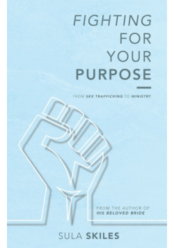 Fighting For Your Purpose