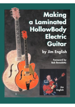 Making a Laminated Hollowbody Electric Guitar
