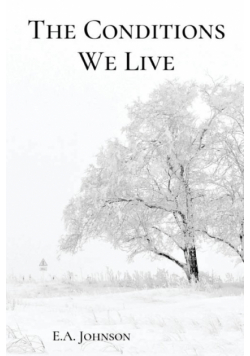 The Conditions We Live