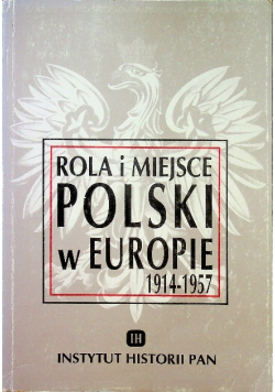 Rola i miejsce Polski w Europie 1914 - 1957
