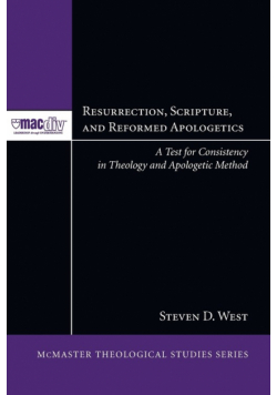 Resurrection, Scripture, and Reformed Apologetics