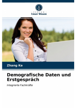 Demografische Daten und Erstgespräch