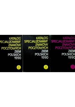 Katalog specjalizowany znaków pocztowych ziem polskich tom 1 do 3