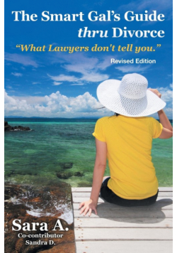 The Smart Gal's Guide Thru Divorce