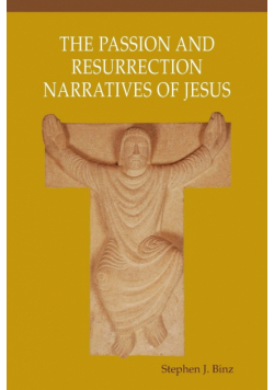 Passion and Resurrection Narratives of Jesus