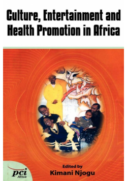 Culture, Entertainment and Health Promotion in Africa