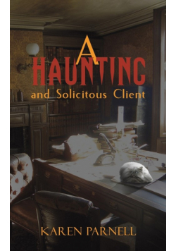 A Haunting and Solicitous Client
