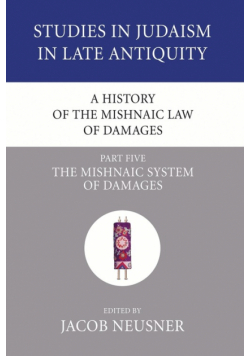 A History of the Mishnaic Law of Damages, Part 5