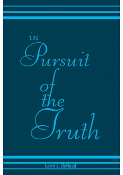 In Pursuit of the Truth