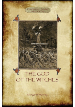 The God of the Witches (Aziloth Books)