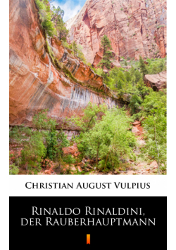 Rinaldo Rinaldini, der Räuberhauptmann