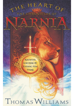 The Heart of the Chronicles of Narnia