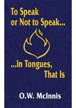 To Speak or Not to Speak...in Tongues, That Is