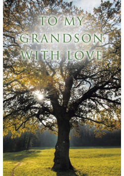 To My Grandson with Love