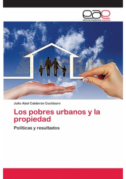 Los pobres urbanos y la propiedad