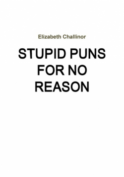Stupid Puns For No Reason
