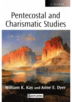Scm Reader Pentecostal and Charismatic Studies
