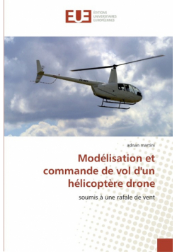 Modélisation et commande de vol d'un hélicoptère drone