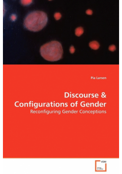 Discourse & Configurations of Gender - Reconfiguring Gender Conceptions