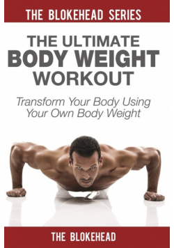 The Ultimate Body Weight Workout