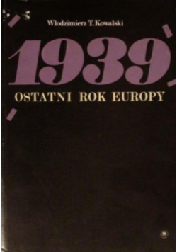 1939 - ostatni rok Europy