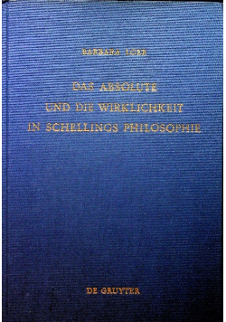Das Absolute und die Wirklichkeit in Schellings Philosophie