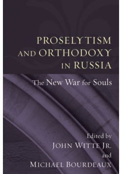 Proselytism and Orthodoxy in Russia