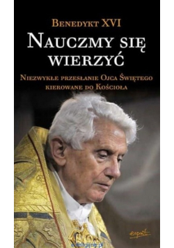 Nauczmy się wierzyć