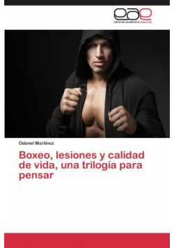 Boxeo, lesiones y calidad de vida, una trilogía para pensar
