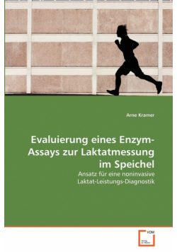 Evaluierung eines Enzym-Assays zur Laktatmessung im Speichel