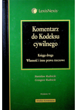 Komentarz do Kodeksu cywilnego Księga 2 Własność i inne prawa rzeczowe