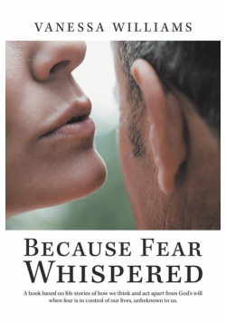 Because Fear Whispered