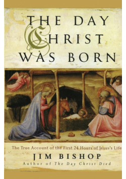 Day Christ Was Born, The