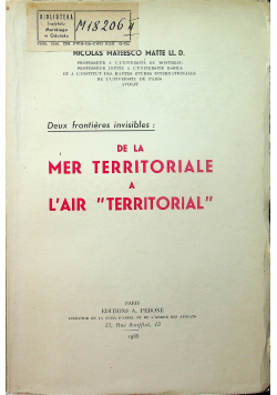 Deux frontieres invisibles De la mer territoriale a l air territorial