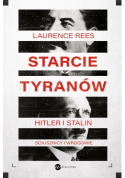 Starcie tyranów Hitler i Stalin sojusznicy i wrogowie