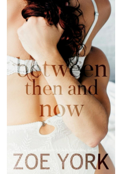 Between Then and Now