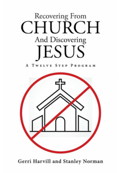 Recovering From Church And Discovering Jesus
