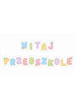 Litery dekoracyjne A4 - Witaj przedszkole 16el