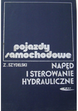 Pojazdy samochodowe Napęd i sterowanie hydrauliczne