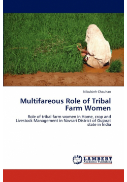 Multifareous Role of Tribal Farm Women