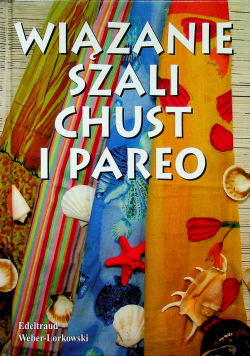 Wiązanie szali chust i pareo