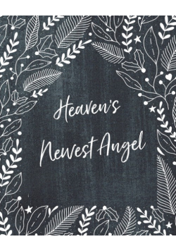 Heaven's Newest Angel